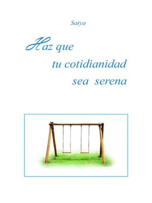 cover image of Haz que tu cotidianidad sea serena